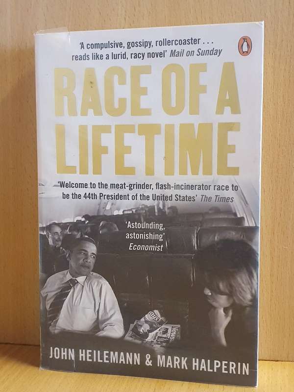 Race of a Lifetime : John Heilemann & Mark Halperin (Paperback)