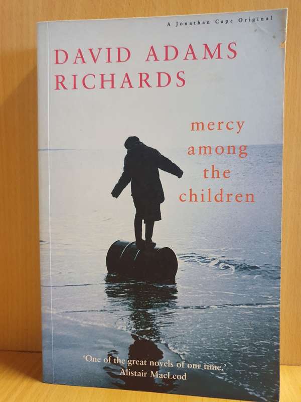 Mercy Among the Children: David Adams Richards (Paperback)