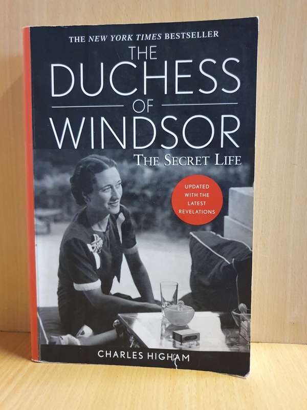 The Duchess of Windsor - The Secret Life: Charles Higham (Paperback)