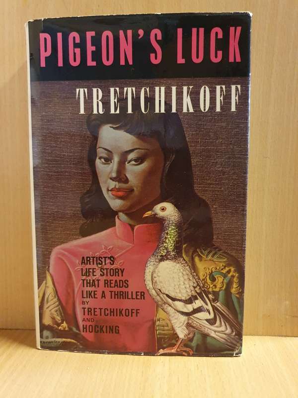 Pigeon`s Luck - Vladimir Tretchikoff (Hardcover)