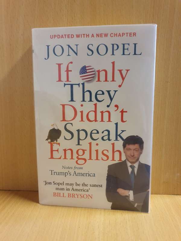 If Only They Didnt Speak English: Jon Sopel (Paperback)