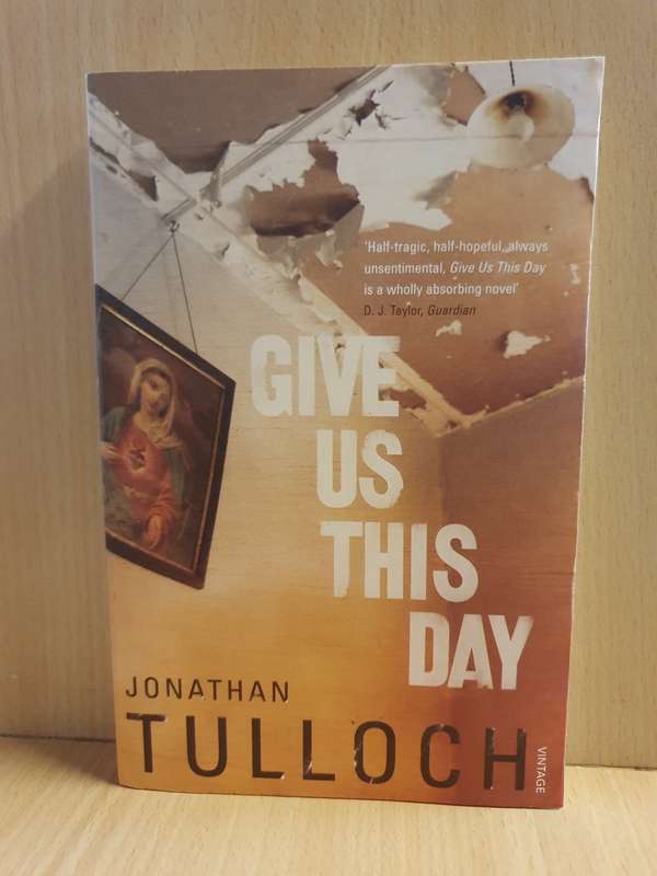 Give Us This Day: Jonathan Tulloch (Paperback)