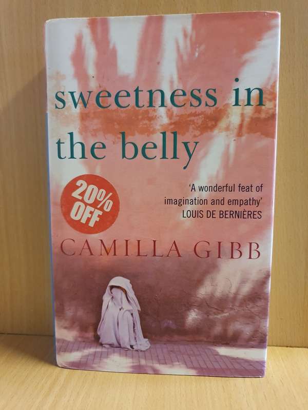 Sweetness in the belly: Camilla Gibb (Hardcover)