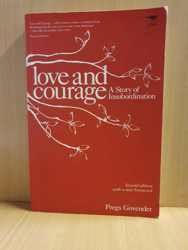 Love and Courage - A Story of Insubordination (Paperback)