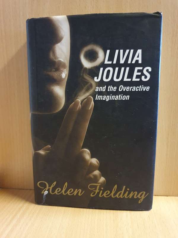 Olivia Joules and the Overactive imagination: Helen Fielding (Hardcover)