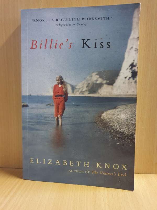 Billie`s Kiss: Elizabeth Knox (Paperback)