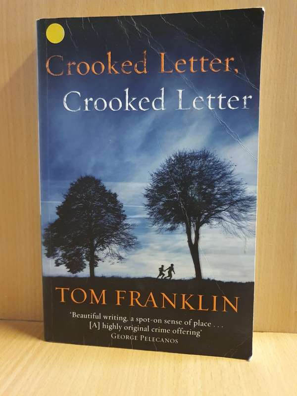 Crooked Letter, Crooked Letter: Tom Franklin (Paperback)