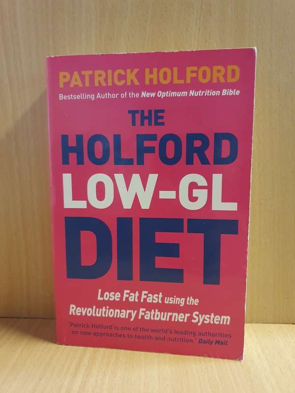 The Holford Low-GL Diet : Patrick Holford (Paperback)