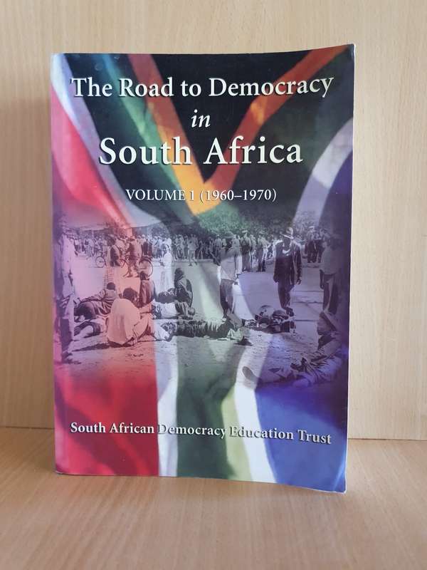 The Road to Democracy in South Africa Volume I (1960-1970) Paperback