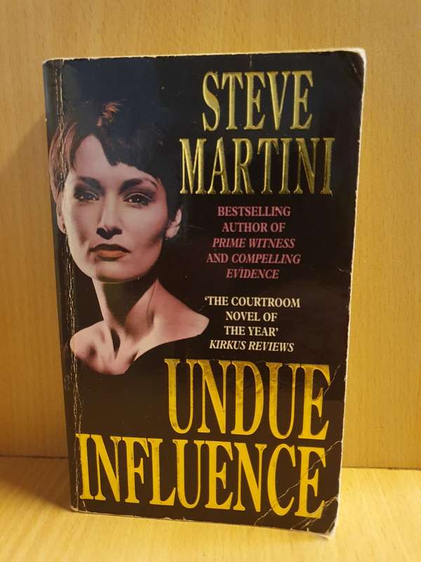 Undue Influence: Steve Martini (Paperback)