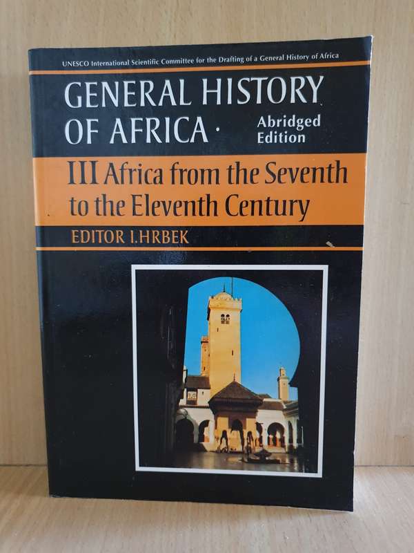 General History of America - III Africa from the Seventh to the Eleven Century: L. Hrbek