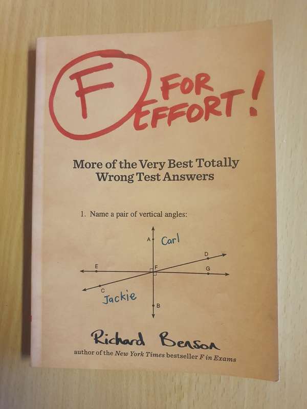 F For Effort - More of the Very Best Totally Wrong Test Questions: Richard Benson (Paperback)