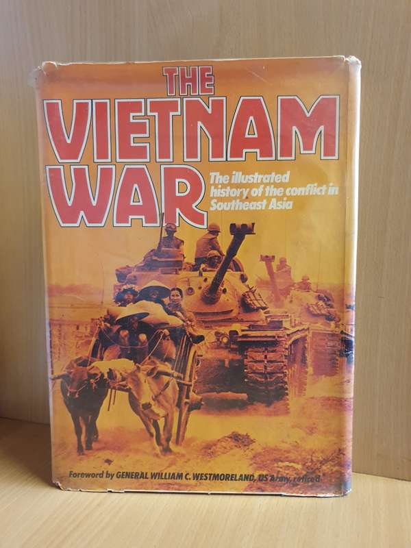 The Vietnam War - The Illustrated History of the Conflict in Southeast Asia (Hardcover)