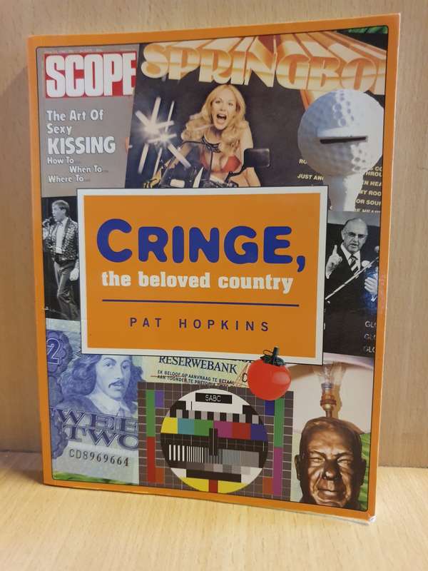 Cringe, the Beloved Country: Pat Hopkins (Paperback)