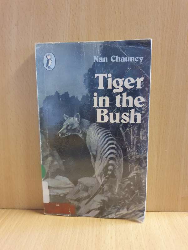 Tiger in the Bush: Nan Chauncy (Paperback)