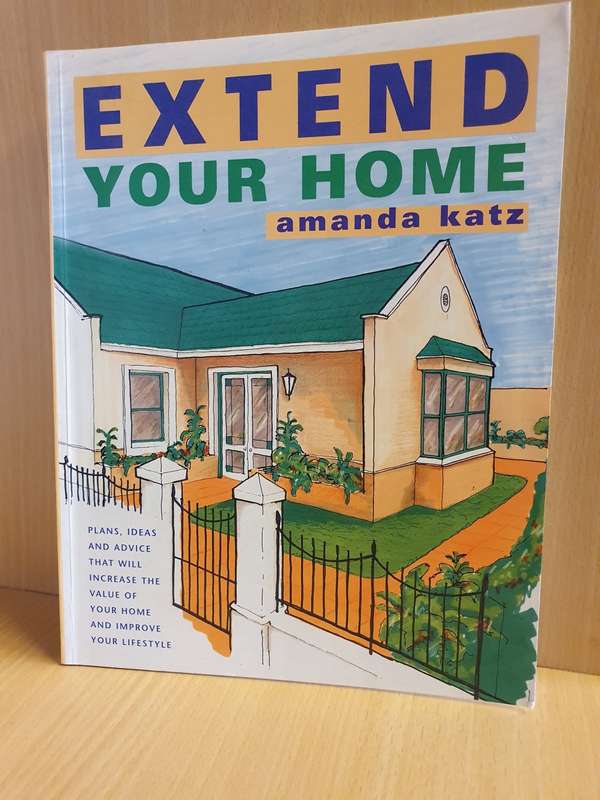 Extend Your Home : Amanda Katz (Paperback)