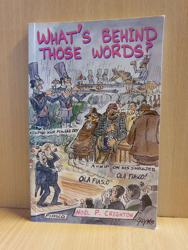 What`s Behind Those Words? Noel P. Crighton (Paperback)