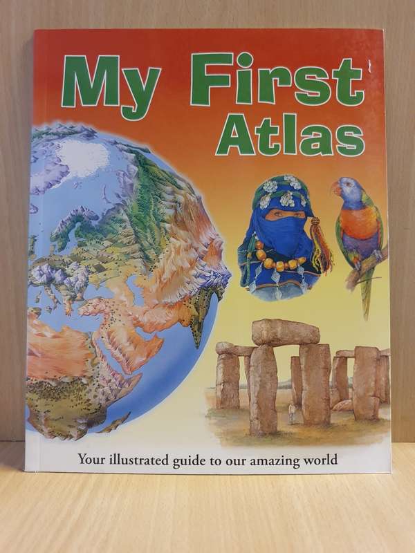 My First Atlas - Your Illustrated guide to our amazing world : Nicholas Harris (Paperback)