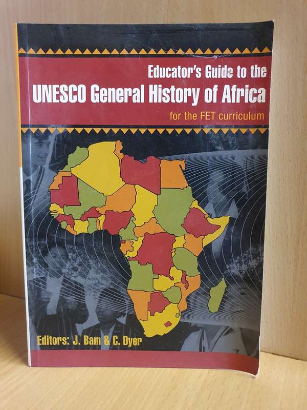Educator`s Guide to the UNESCO General History of Africa: J. Bam & C. Dyer (Paperback)