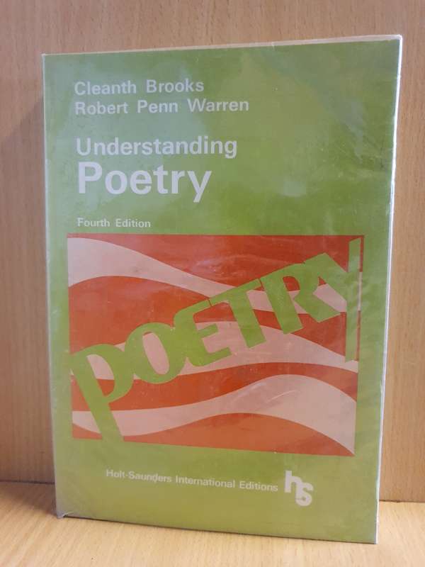 Understanding Poetry : Clean Brooks, Robert Penn Warren (Paperback)