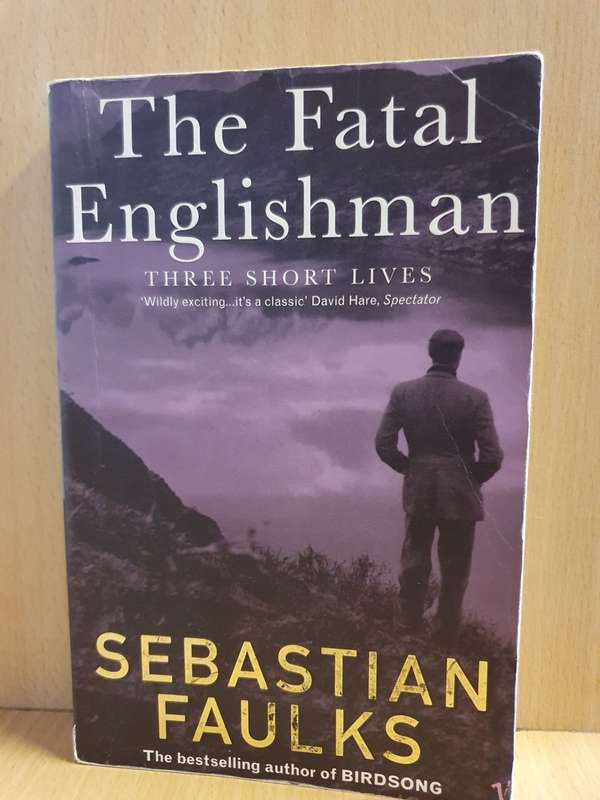 The Fatal Englishman: Sebastian Faulks (Paperback)