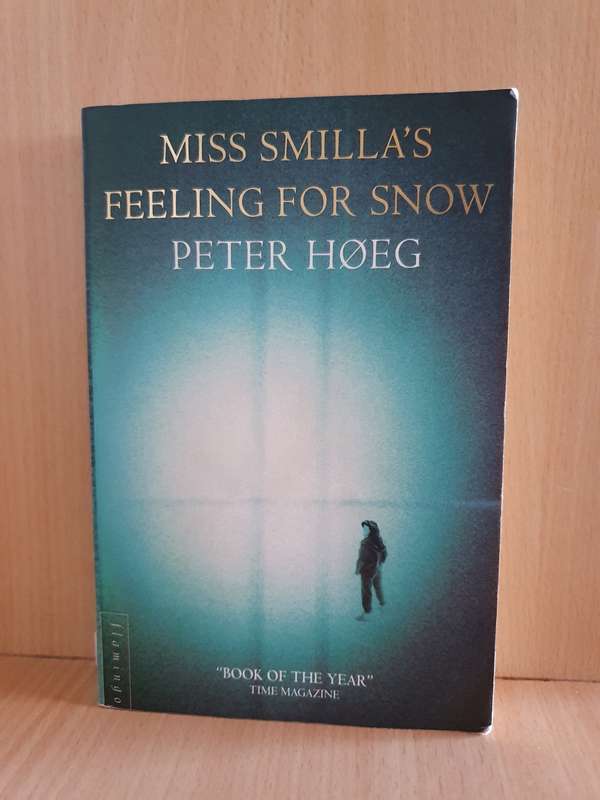 Miss Smilla`s Feeling for Snow: Peter Hoeg (Paperback)