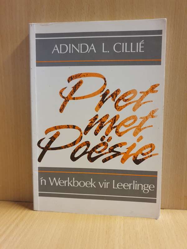 Pret met Poesie - `n Werkboek vir Leerlinge : Adinda L. Cillie