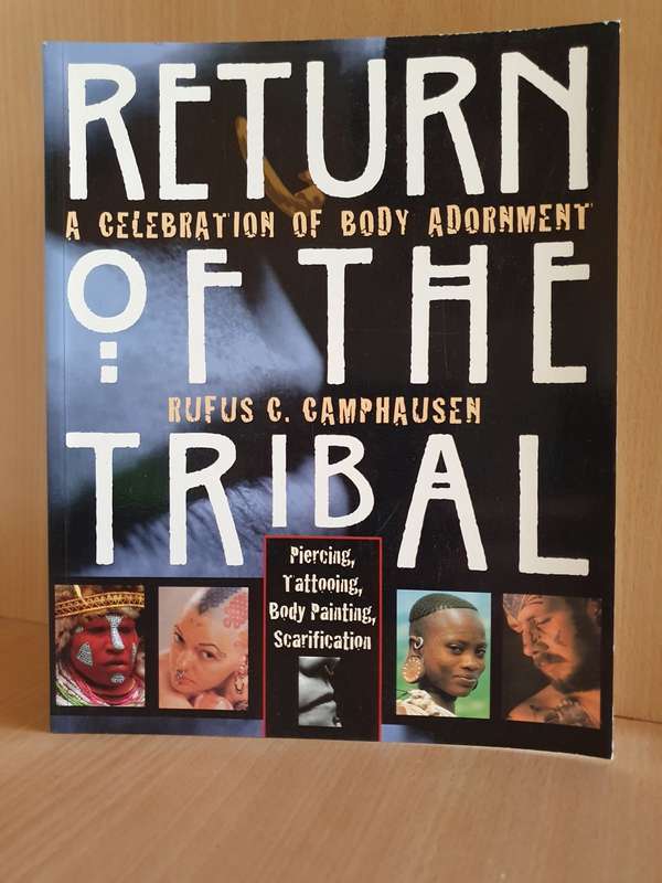 Return of The Tribal - A Celebration of Body Adornment: Rufus C. Camphausen (Paperback)