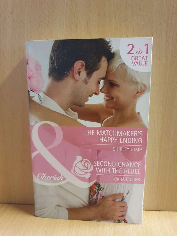 Mills & Boon - The Matchmaker`s Happy Ending: Shirley Jump, Second Chance with The Rebel