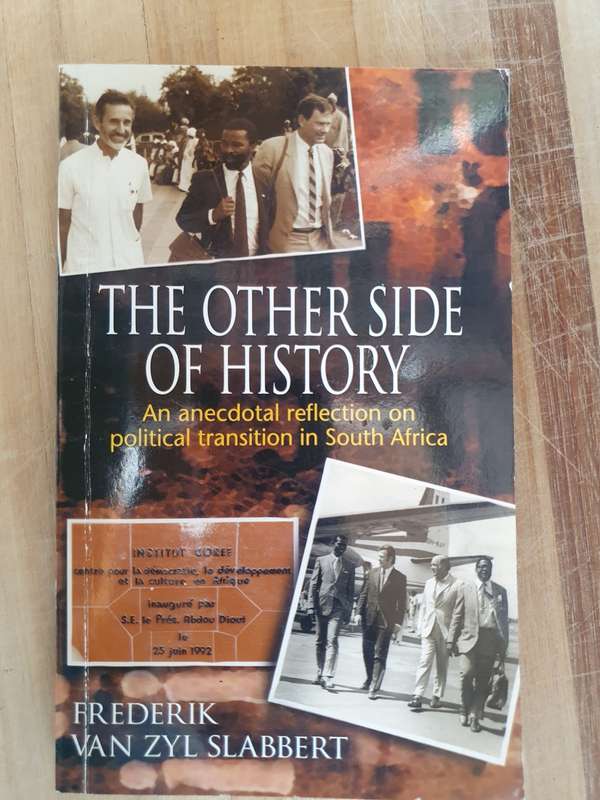 The Other Side of History (An anecdotal reflection on political transition - F. van Zyl Slabbert