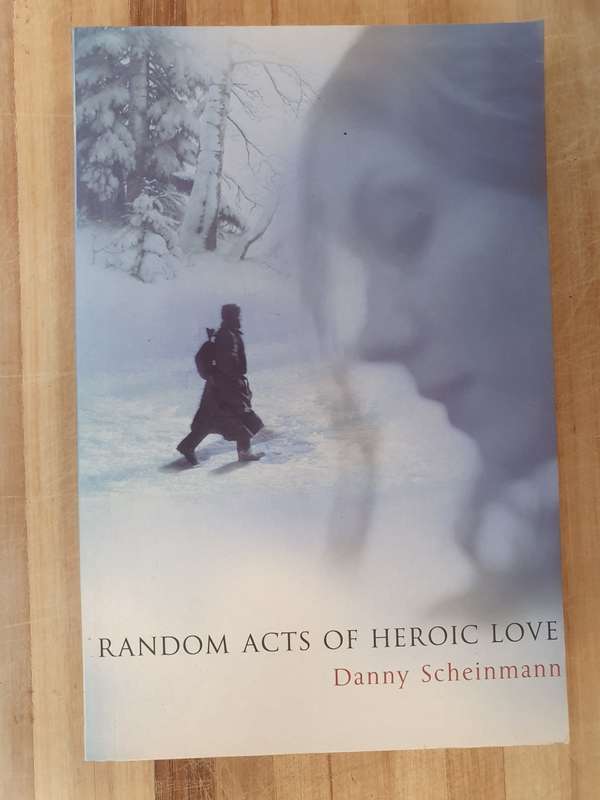 Random Acts of Heroic Love: Danny Scheinmann (Paperback)