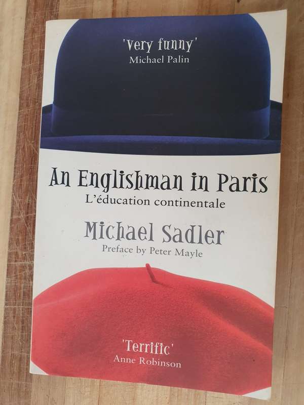 An Englishman in Paris: Michael Sadler (Paperback)