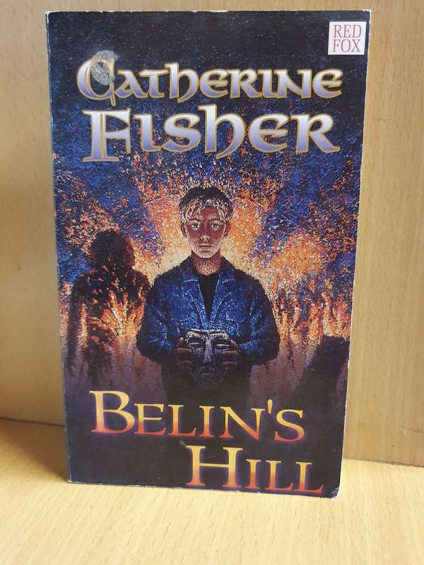 Belin`s Hill: Catherine Fisher (Paperback)