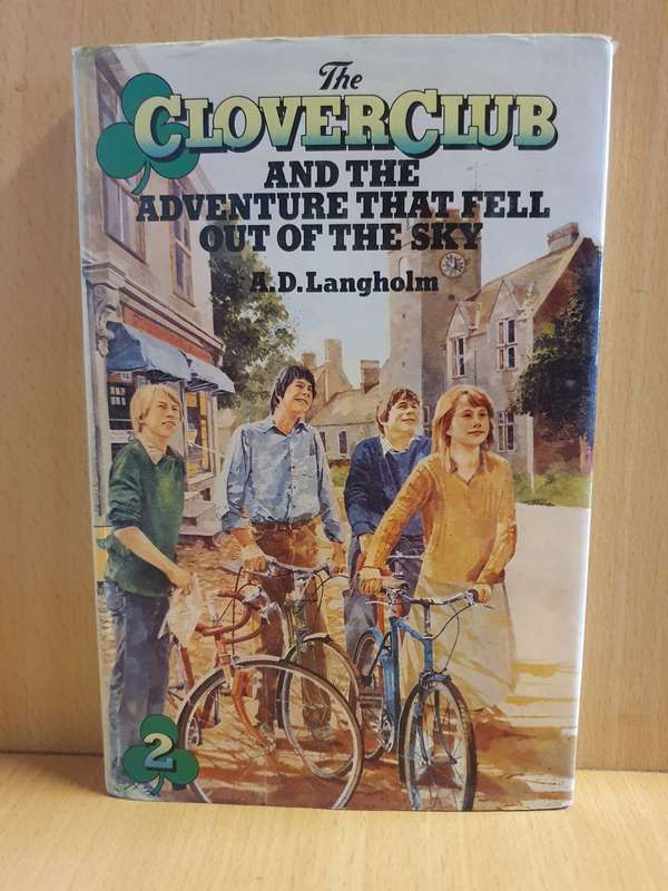 The Cloverclub and The Adventure that Fell Out of The Sky: A.D. Langholm (Hardcover)