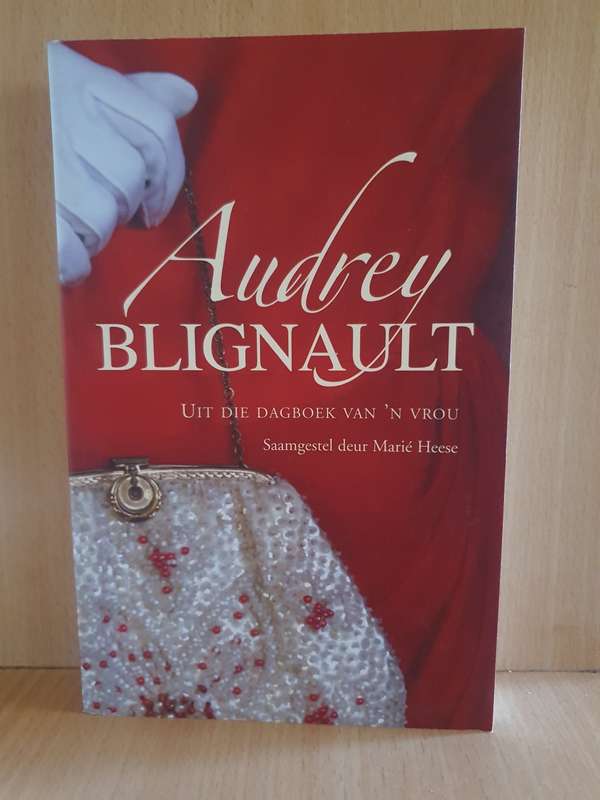 Uit die dagboek van `n vrou - Audrey Blignault