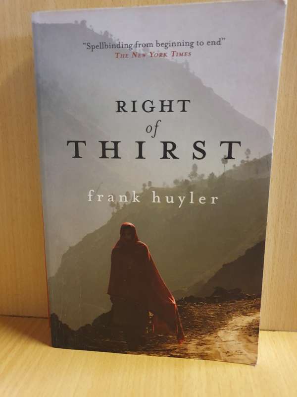 Right of Thirst: Frank Huyler (Paperback)