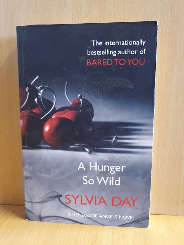 A Hunger so Wild : Sylvia Day (Paperback)