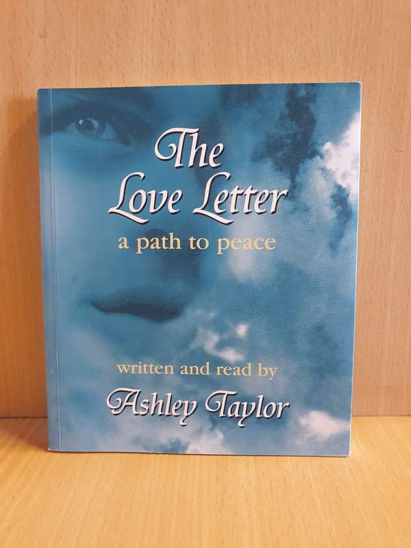 The Love Letter - A Path to Peace - Written and Read by Ashley Taylor (Paperback)