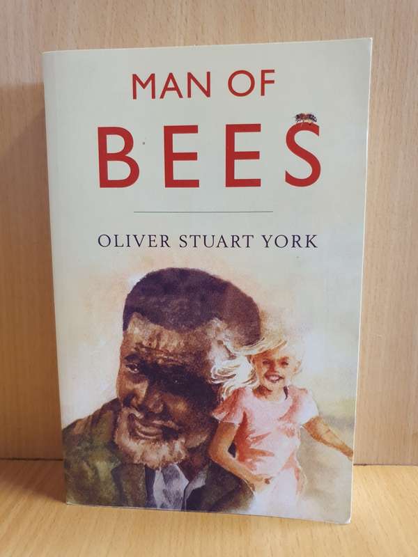 Man of Bees: Oliver Stuart York (Paperback)