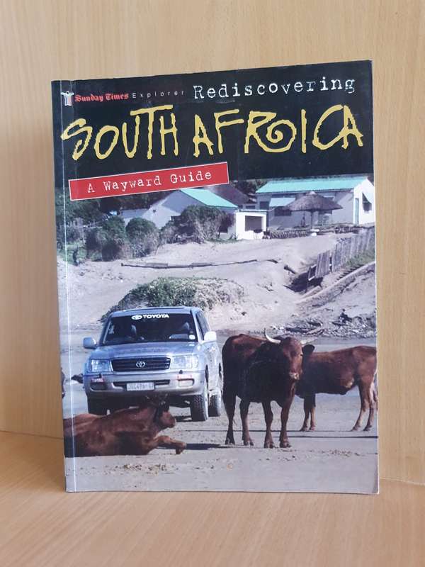 Rediscovering South Africa - A Wayward Guide: Stephen Haw, Andrew Unsworth, Heather Robertson