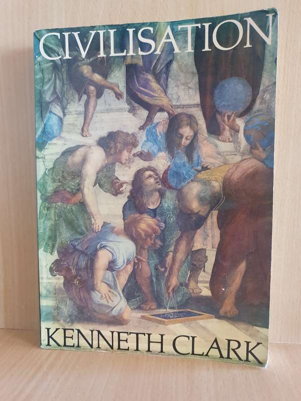 Civilisation : Kenneth Clark (Paperback)