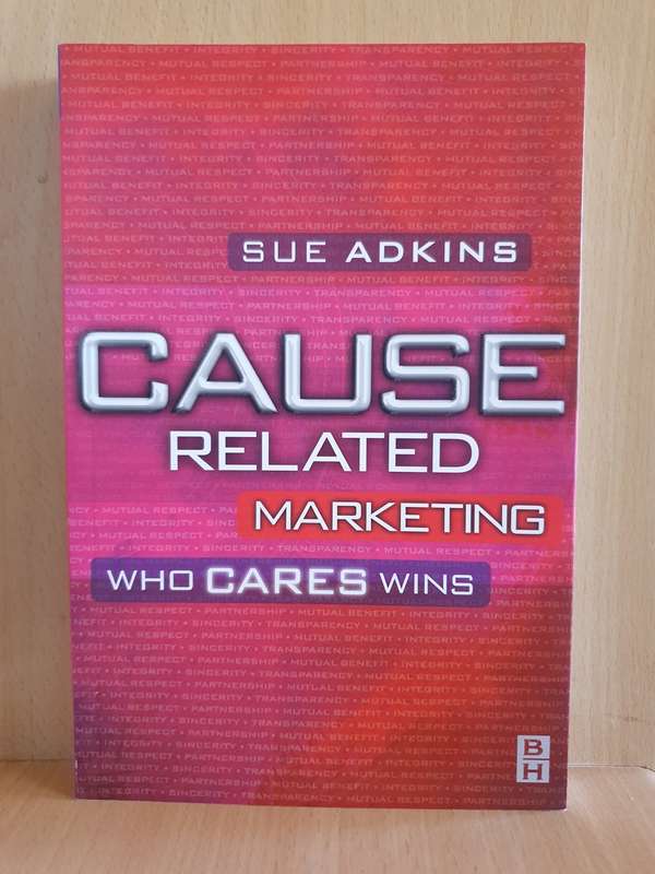 Cause Related Marketing Who Cares Wins: Sue Adkins (Paperback)