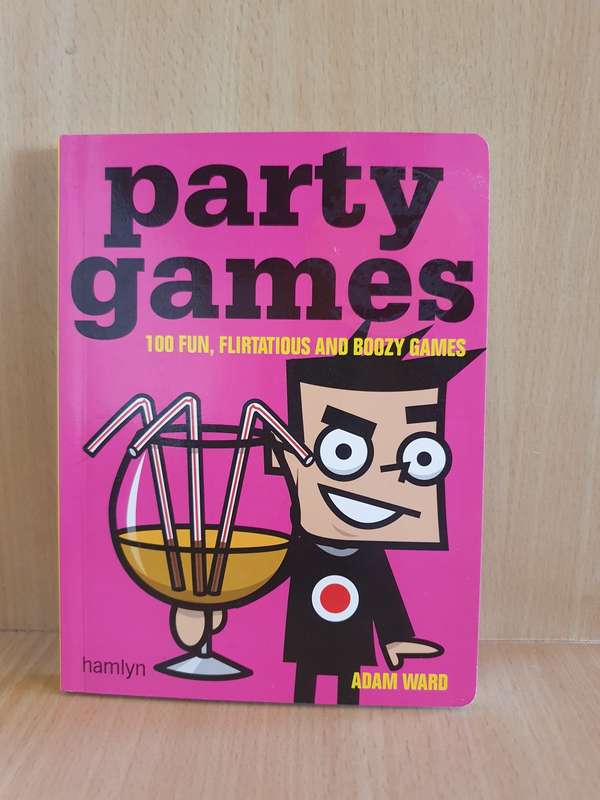 Party Games (100 fun flirtatious and Boozy Games: Adam Ward (Paperback)