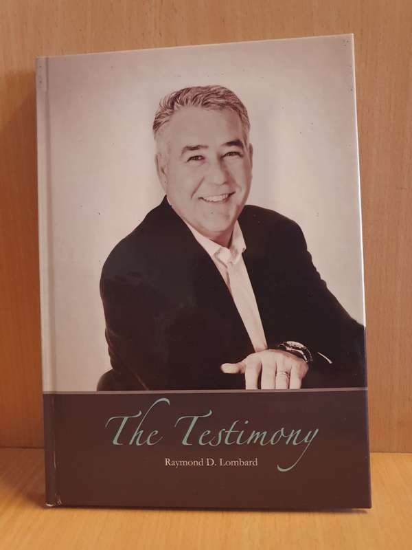The Testimony : Raymond D. Lombard (Hardcover)