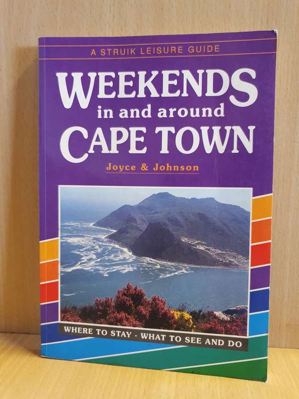 Weekends in and around Cape Town: Joyce & Johnson (Paperback)