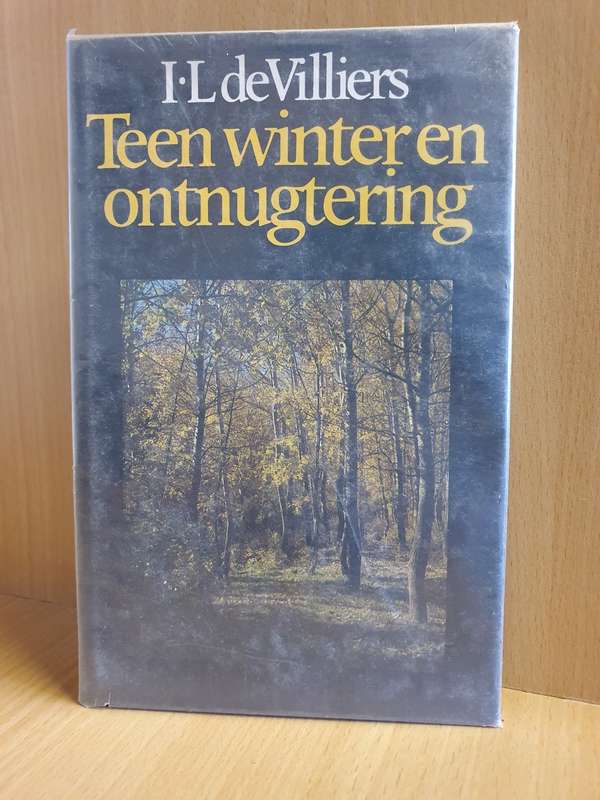 Teen winter en ontnugtering : I.L de Villiers
