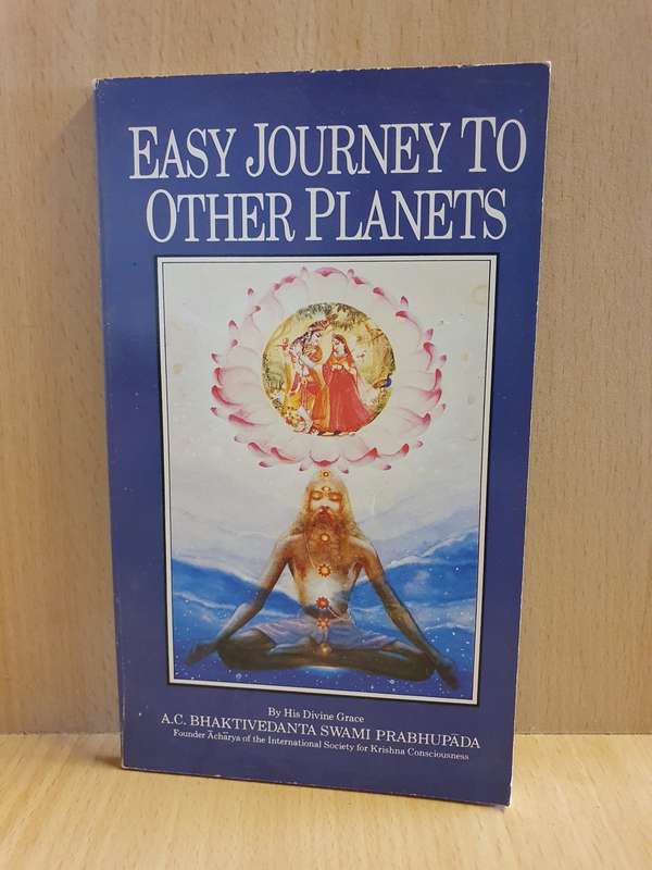 Easy Journey to Other Planets: A.C. Bhaktivedanta Swami Prabhupada