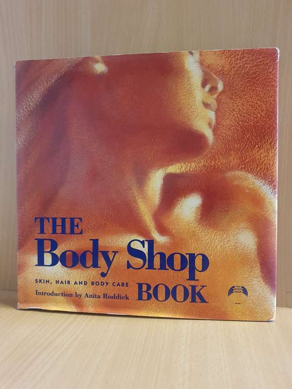 The Body Shop Book - Skin, hair and body care (Hardcover)