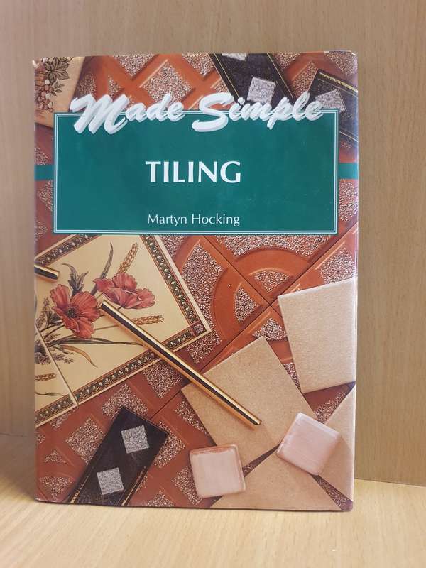 Tiling Made Simple: Martyn Hocking  (Hardcover)