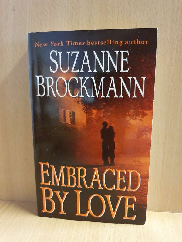 Embraced by Love: Suzanne Brockmann (Paperback)
